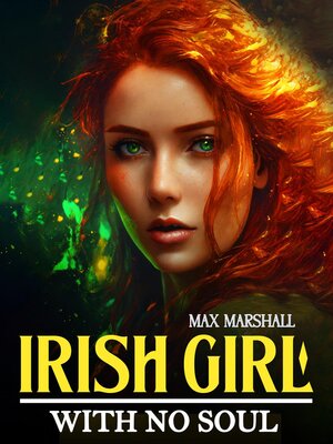 cover image of Irish Girl With no Soul